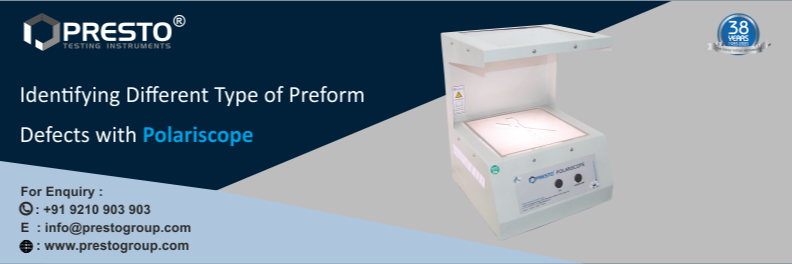 Identifying Different Type of Preform Defects with Polariscope